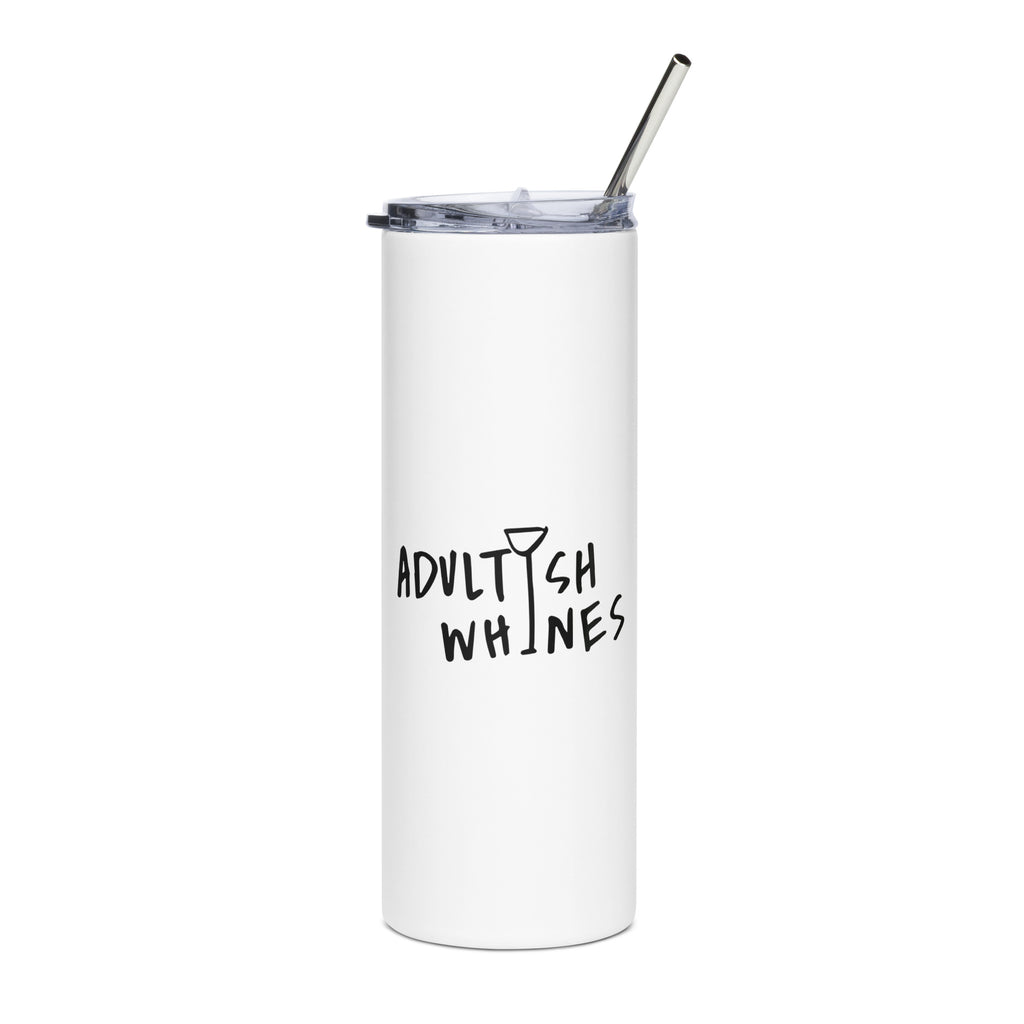 Adultish Whines Stainless steel tumbler