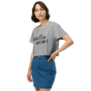 Adultish Whines Crop Top